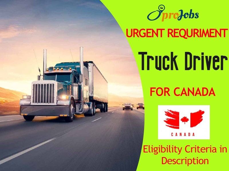 Truck Driver Jobs In Canada For Foreigners OproJobs