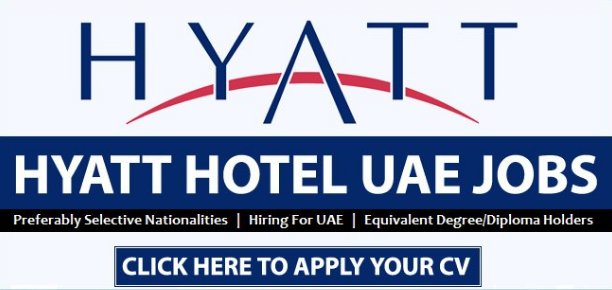 Hyatt Careers 2022 in Dubai