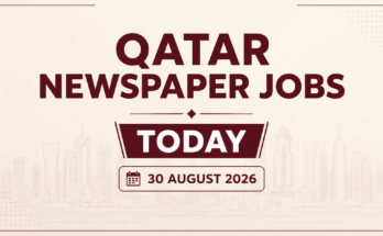 Qatar Newspaper Jobs Today 30 August 2026 Latest Jobs in Qatar